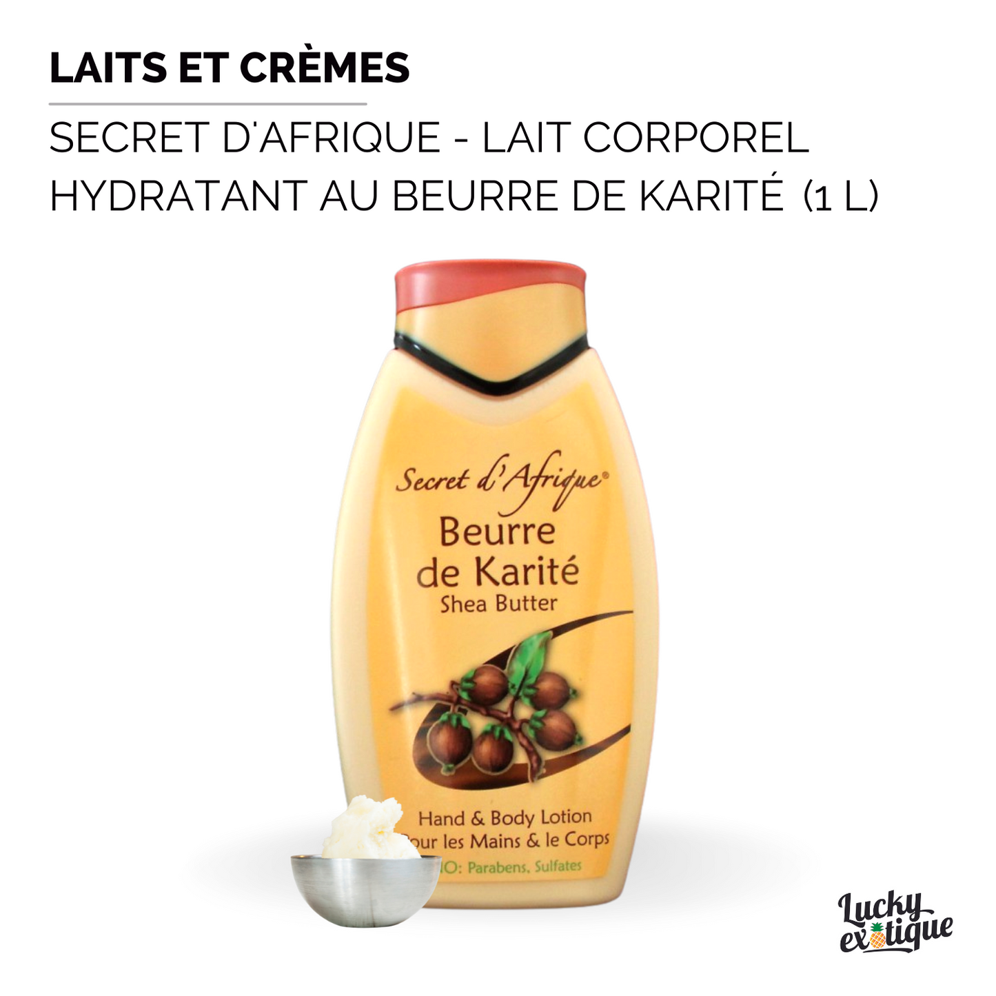 SECRET D'AFRIQUE - Lait corporel hydratant au beurre de karité 1L