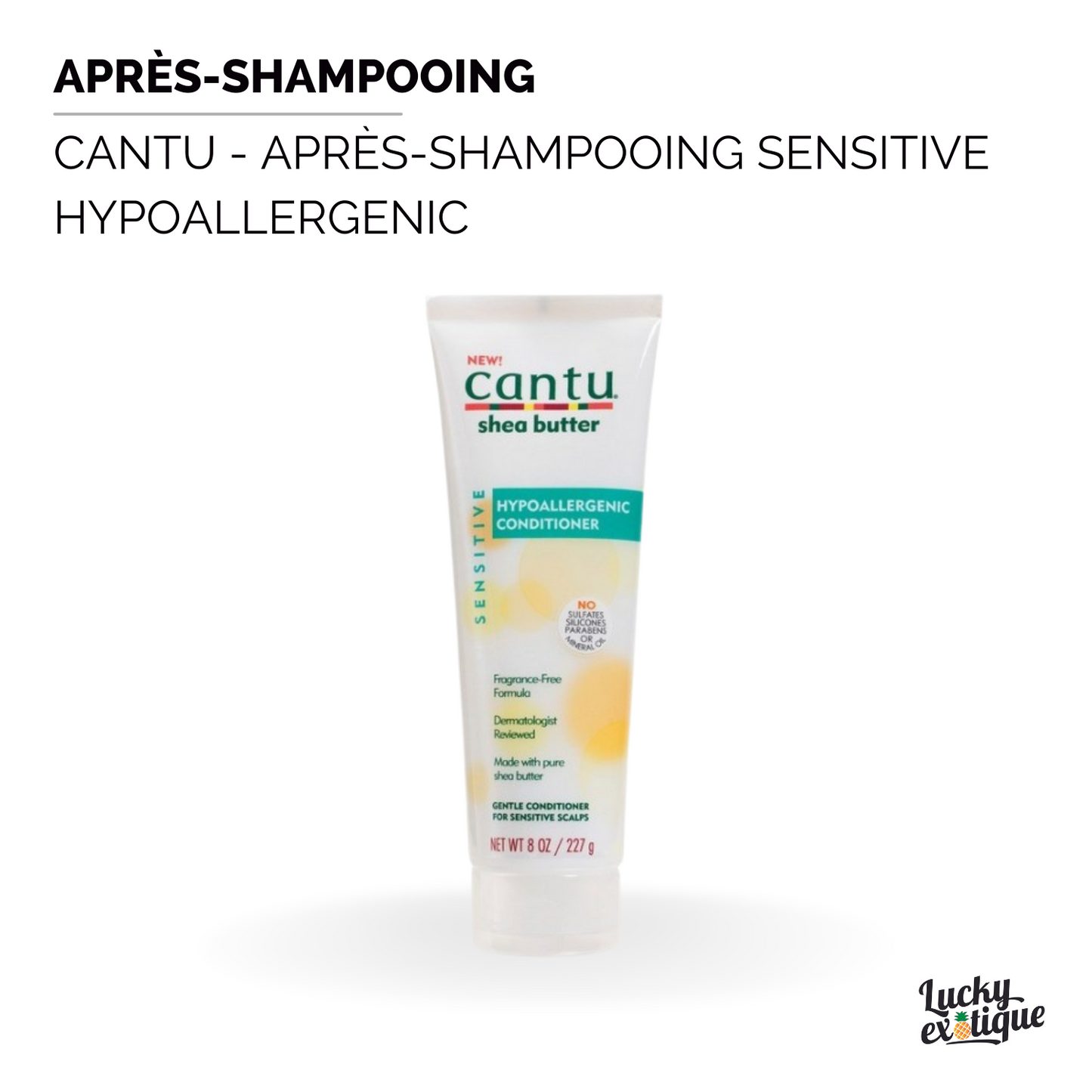 Après-Shampooing sensitive Hypoallergenic CANTU