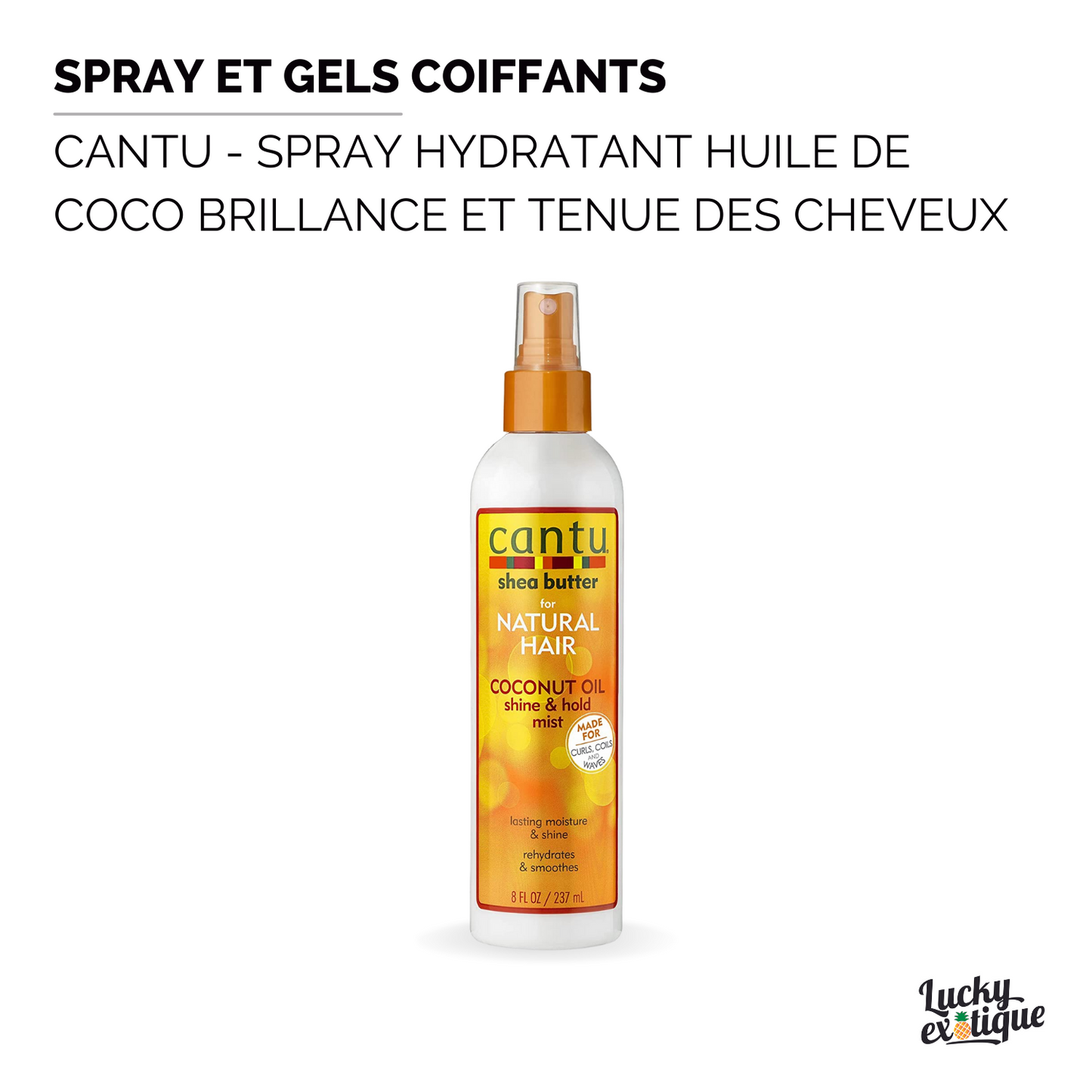 CANTU - Spray Hydratant Huile De Coco brillance et Tenue des Cheveux