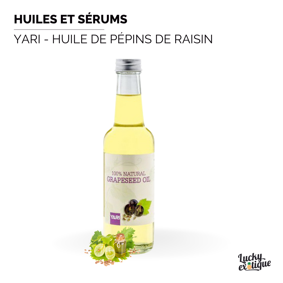 YARI - Huile de pépins de raisin naturelle