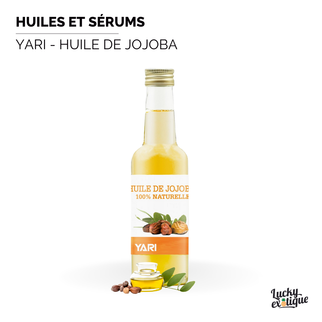 Produit YARI - Huile de jojoba naturelle