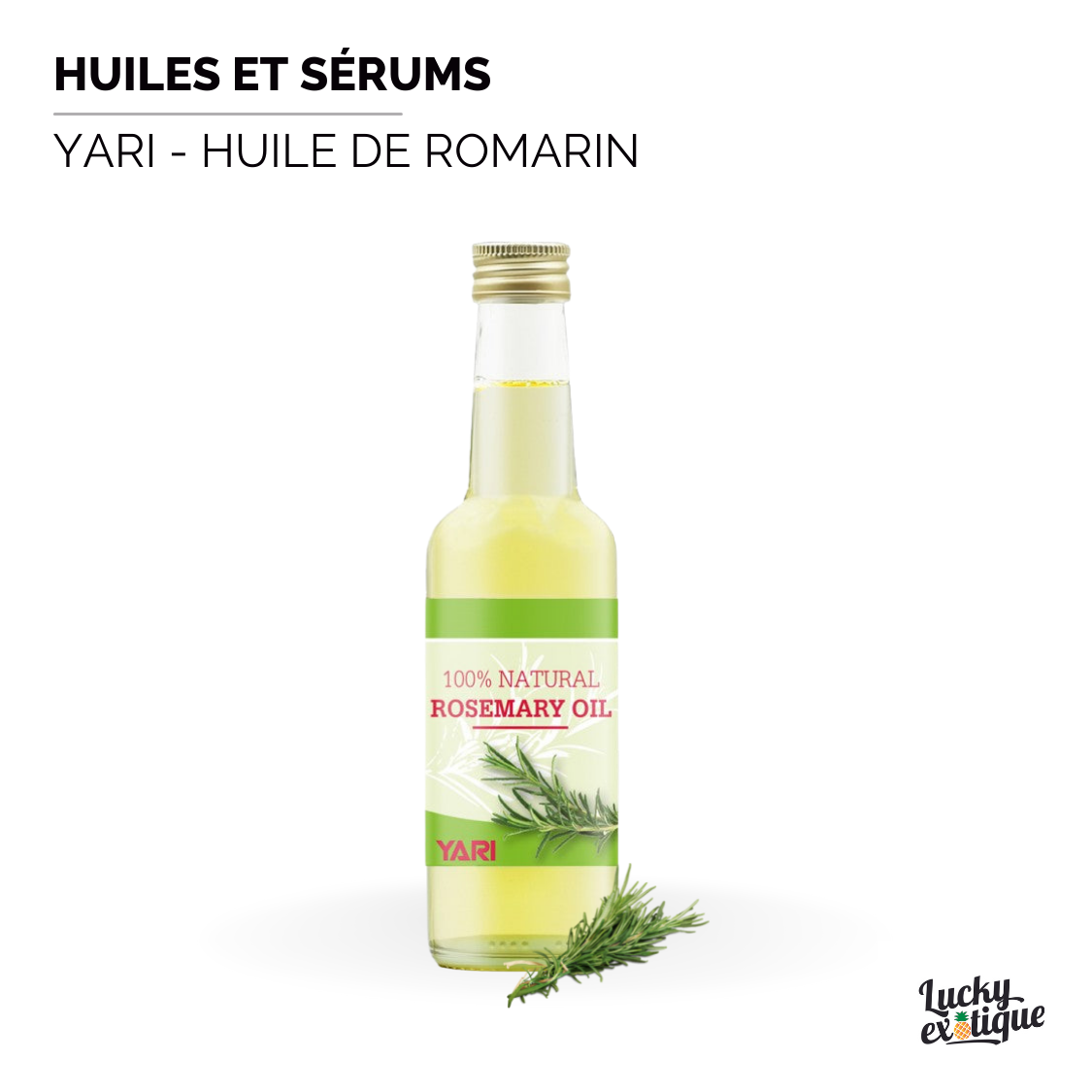 YARI - Huile de romarin naturelle