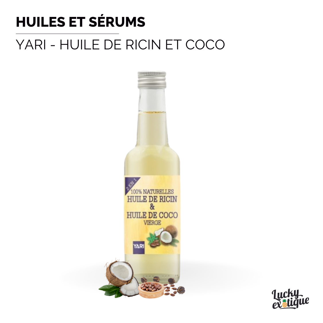 YARI - Huile de ricin et coco naturelle