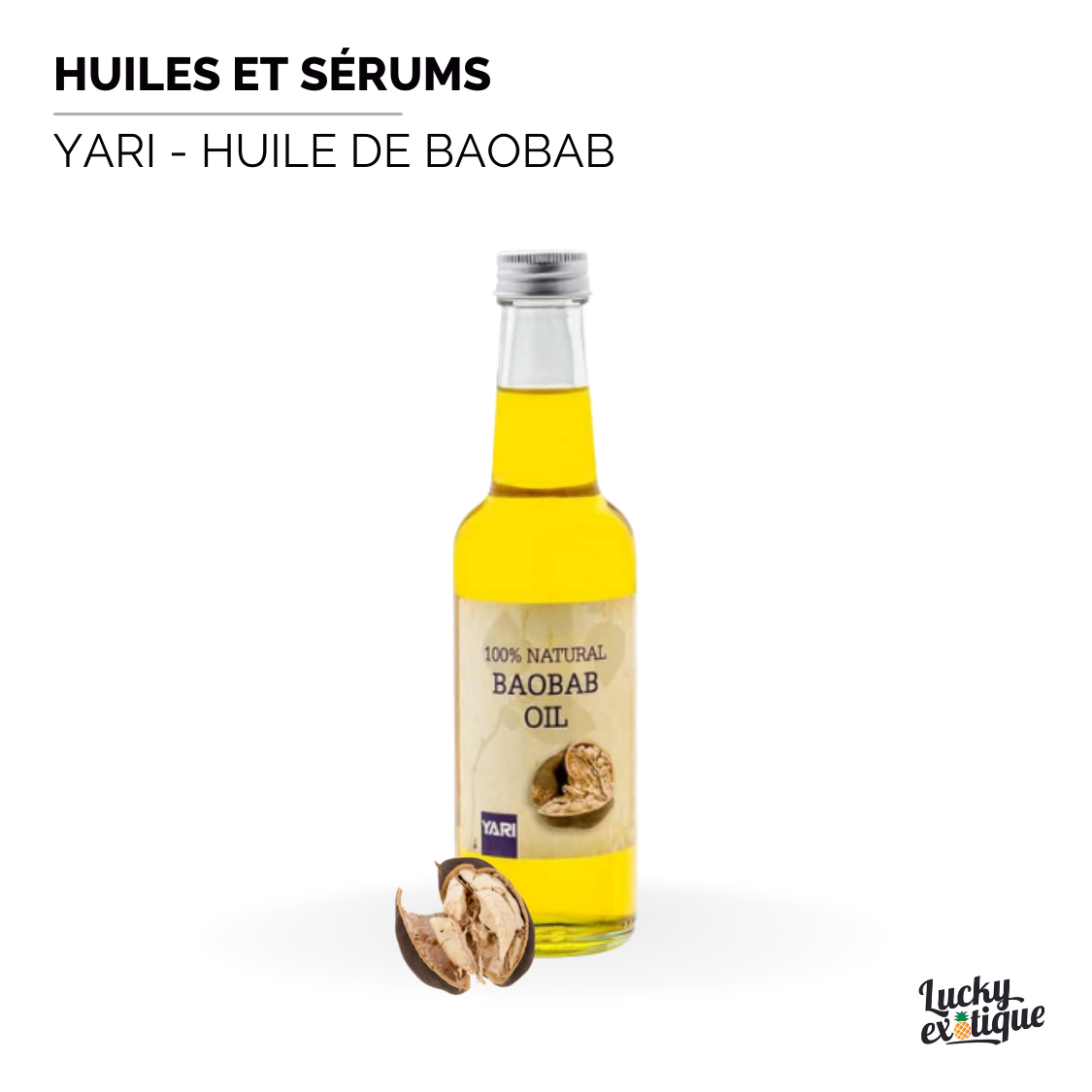 Produit YARI - Huile de baobab naturelle