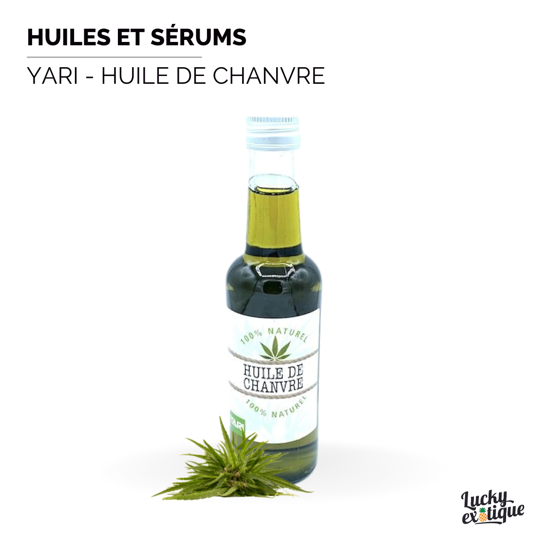 Produit YARI - Huile de chanvre naturelle