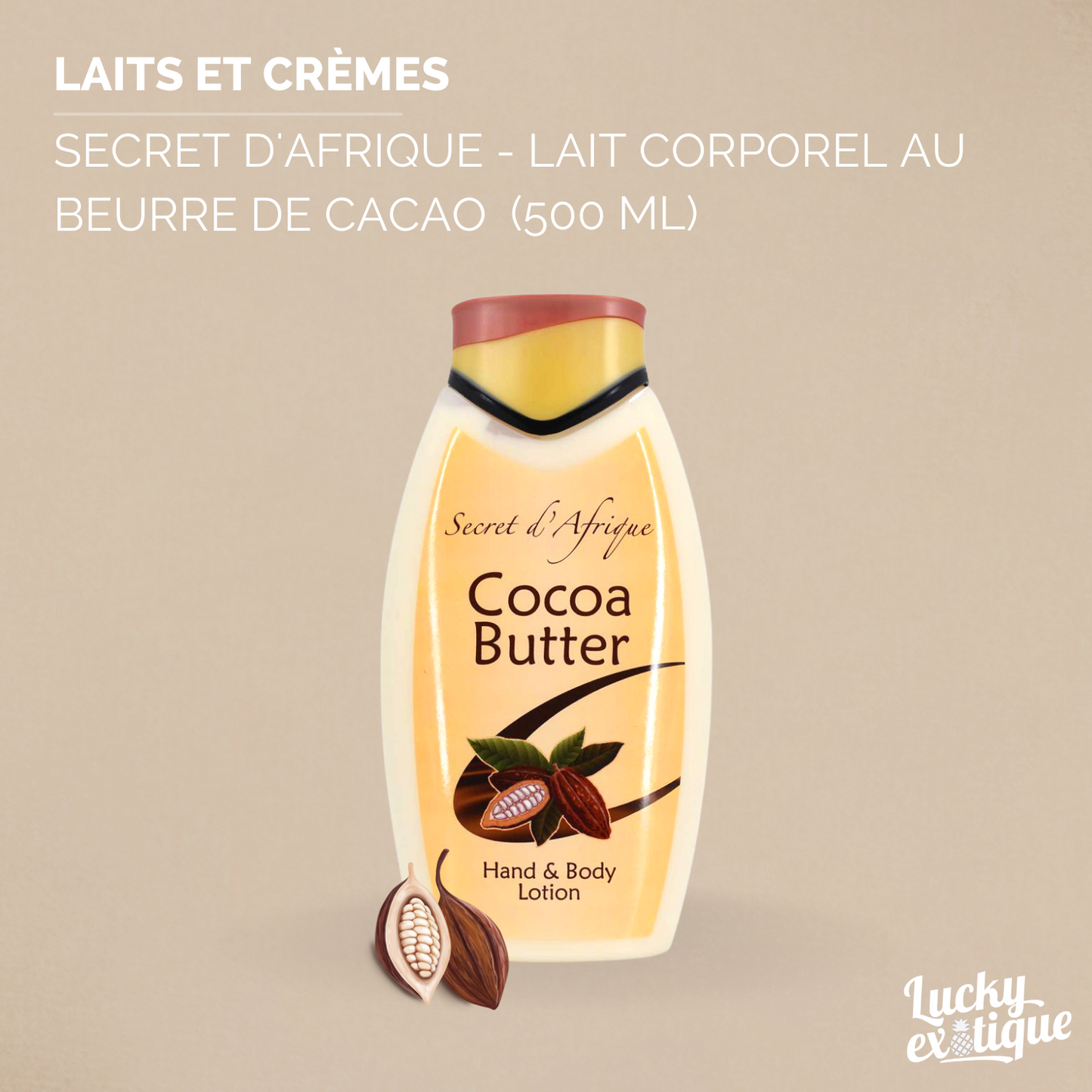 SECRET D'AFRIQUE - Lait corporel à base de beurre cacao 500ml